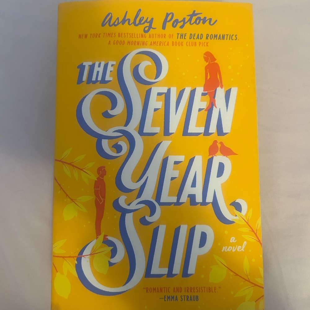 The Seven Year Slip by Ashley Poston